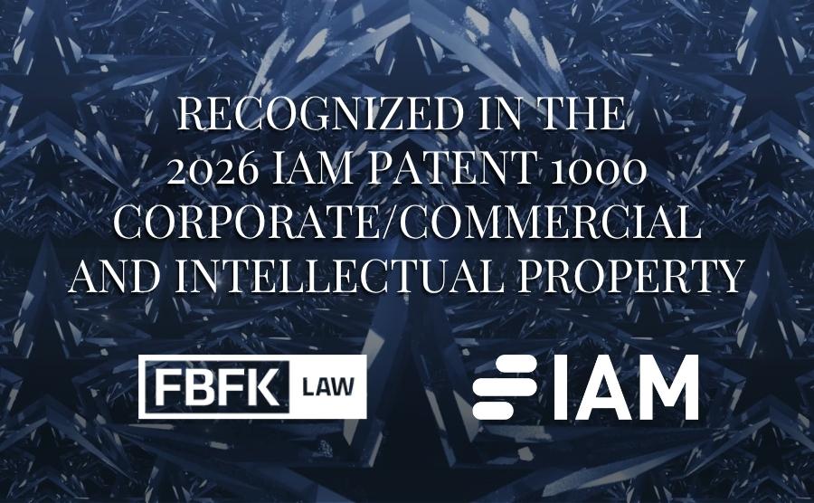FBFK Law Recognized in the 2026 IAM Patent 1000